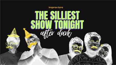 The Silliest Show Tonight: After Dark After Dark poster